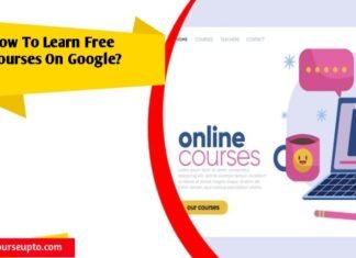 How to learn free courses on google